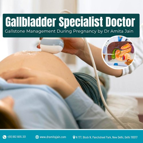 Dr Amita Jain gallbladder stone removal surgeon during pregnancy
